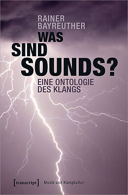 Kartonierter Einband Was sind Sounds? von Rainer Bayreuther