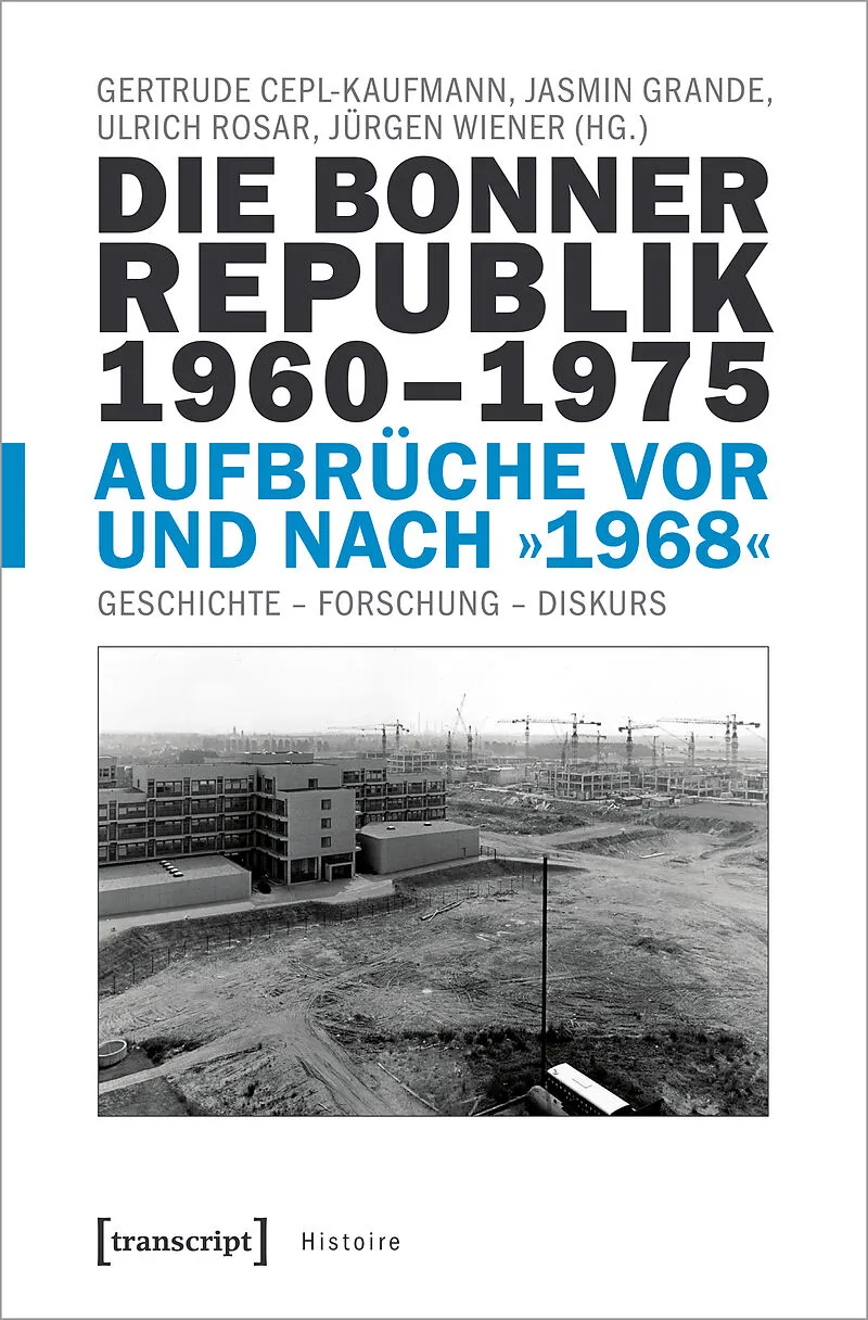 Die Bonner Republik 19601975  Aufbrüche vor und nach »1968«