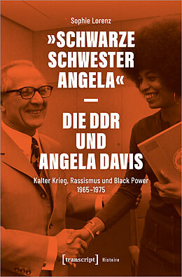Kartonierter Einband »Schwarze Schwester Angela« - Die DDR und Angela Davis von Sophie Lorenz