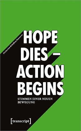 Paperback »Hope dies - Action begins«: Stimmen einer neuen Bewegung von Extinction Rebellion Hannover