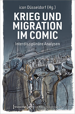 Kartonierter Einband Krieg und Migration im Comic von 
