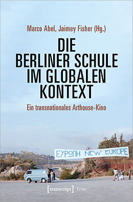 Kartonierter Einband Die Berliner Schule im globalen Kontext von 