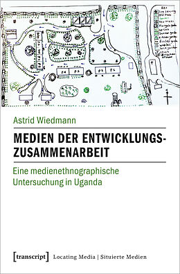 Kartonierter Einband Medien der Entwicklungszusammenarbeit von Astrid Wiedmann