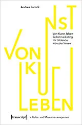 Kartonierter Einband Von Kunst leben von Andrea Jacobi