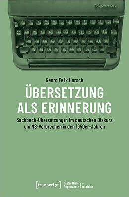 Kartonierter Einband Übersetzung als Erinnerung von Georg Felix Harsch