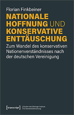 Paperback Nationale Hoffnung und konservative Enttäuschung von Florian Finkbeiner