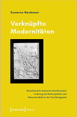 Kartonierter Einband Verknüpfte Modernitäten von Susanne Neubauer