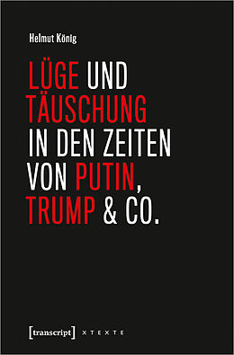 Paperback Lüge und Täuschung in den Zeiten von Putin, Trump &amp; Co. von Helmut König
