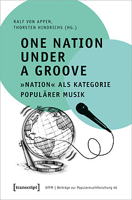 Kartonierter Einband One Nation Under a Groove - »Nation« als Kategorie populärer Musik von 