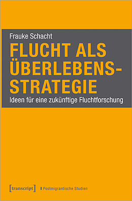 Paperback Flucht als Überlebensstrategie von Frauke Schacht