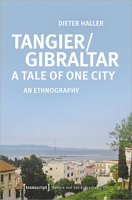 Couverture cartonnée Tangier/Gibraltar - A Tale of One City de Dieter Haller