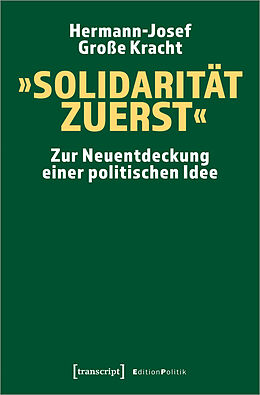 Kartonierter Einband »Solidarität zuerst« von Hermann-Josef Große Kracht