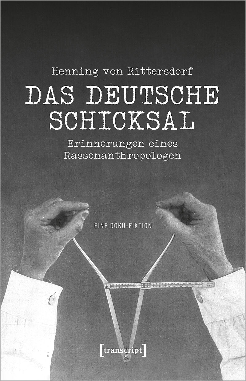 Henning von Rittersdorf: Das Deutsche Schicksal