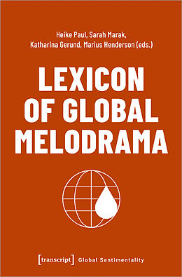 Couverture cartonnée Lexicon of Global Melodrama de 