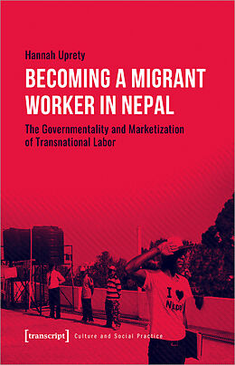 Couverture cartonnée Becoming a Migrant Worker in Nepal de Hannah Uprety