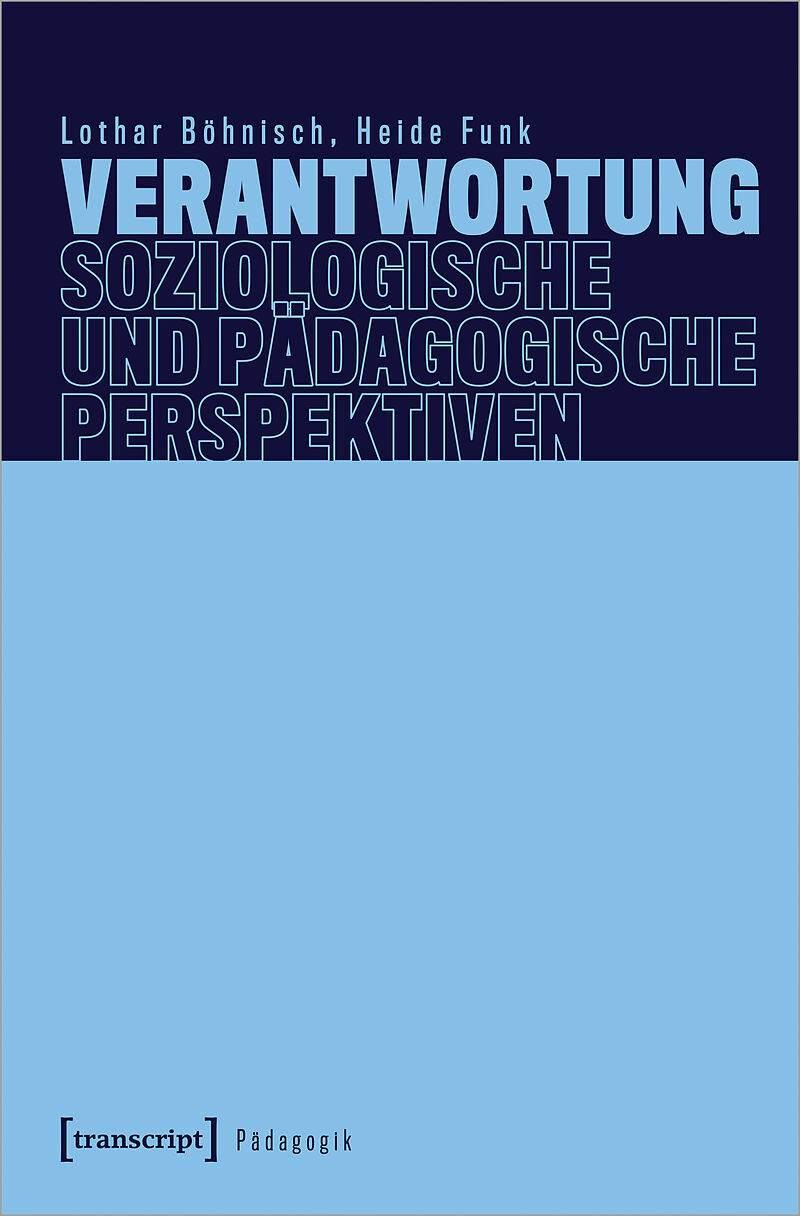 Verantwortung  Soziologische und pädagogische Perspektiven