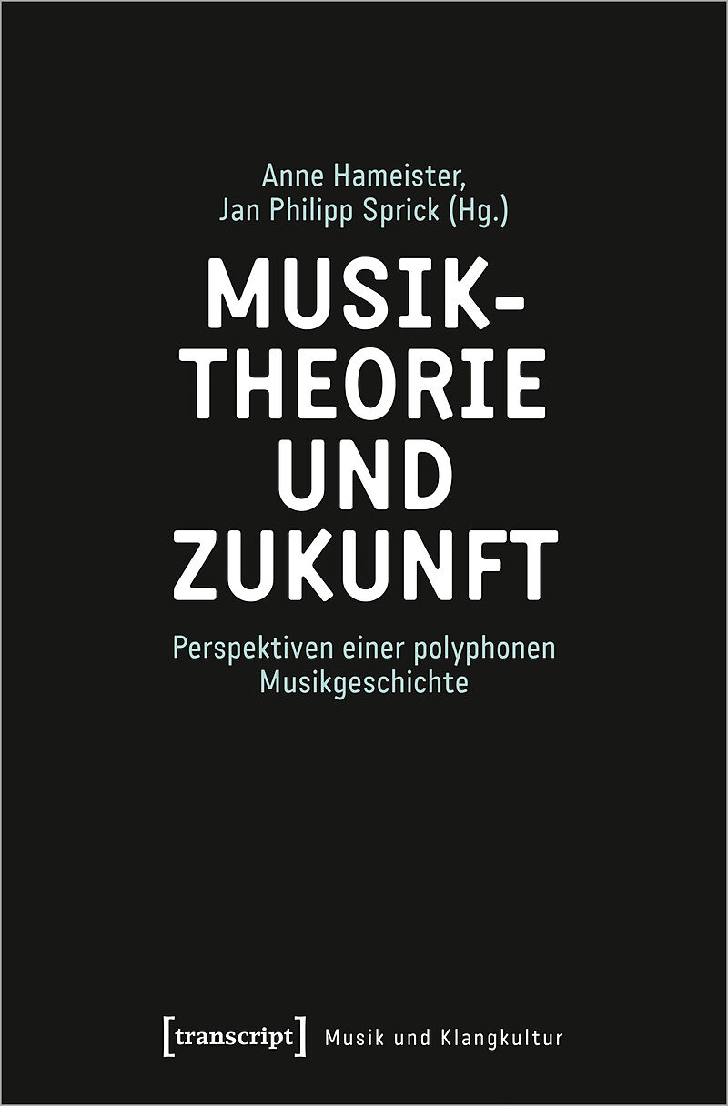 Musiktheorie und Zukunft
