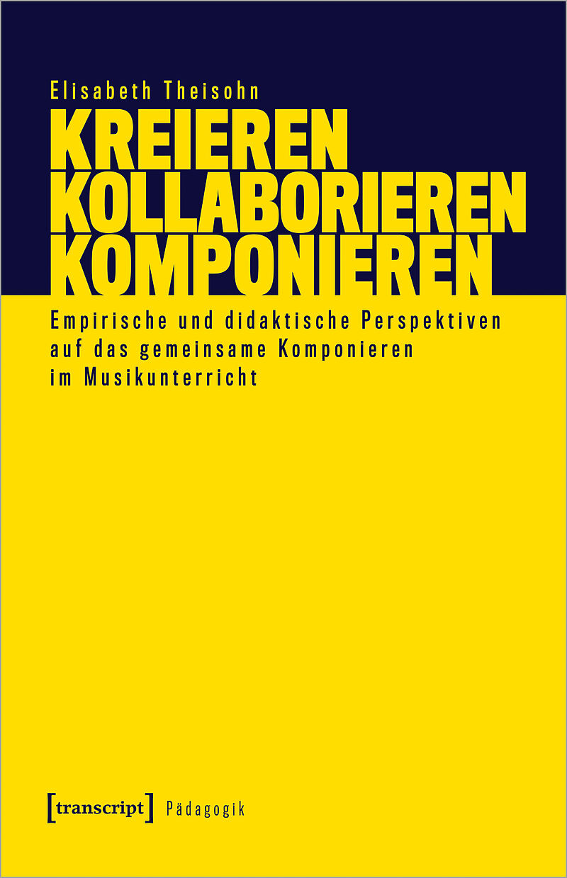 Kreieren  Kollaborieren  Komponieren