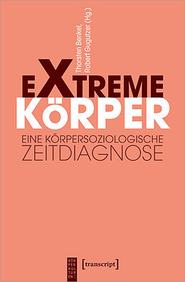 Kartonierter Einband Extreme Körper von 