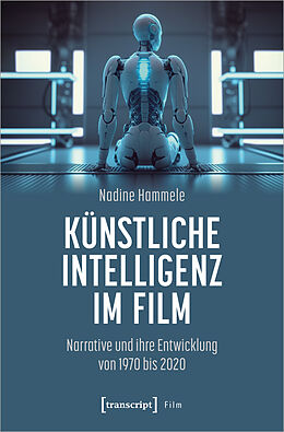 Kartonierter Einband Künstliche Intelligenz im Film von Nadine Hammele