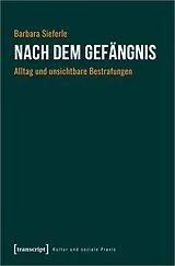 Kartonierter Einband (Kt) Nach dem Gefängnis von Barbara Sieferle