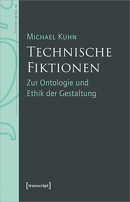 Kartonierter Einband Technische Fiktionen von Michael Kuhn