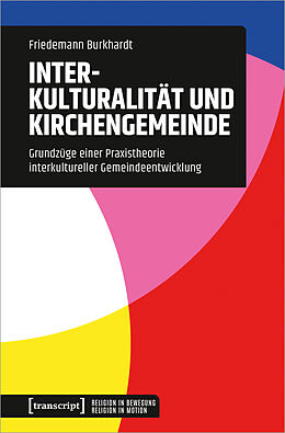 Kartonierter Einband Interkulturalität und Kirchengemeinde von Friedemann Burkhardt