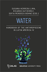 Couverture cartonnée Water - Handbook of the Anthropocene in Latin America IV de 