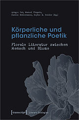 Paperback Körperliche und pflanzliche Poetik von 