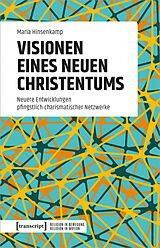 Kartonierter Einband Visionen eines neuen Christentums von Maria Hinsenkamp