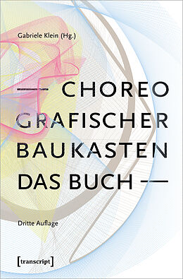 Kartonierter Einband Choreografischer Baukasten. Das Buch (3. Aufl.) von 