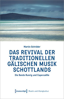Kartonierter Einband Das Revival der traditionellen gälischen Musik Schottlands von Martin Schröder