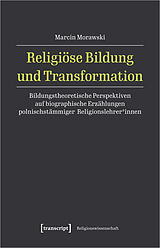 Kartonierter Einband Religiöse Bildung und Transformation von Marcin Morawski