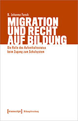Paperback Migration und Recht auf Bildung von B. Johanna Funck