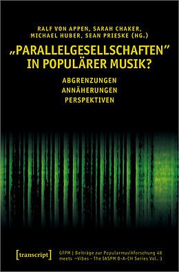 Kartonierter Einband »Parallelgesellschaften« in populärer Musik? von 