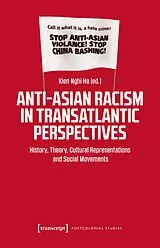 Kartonierter Einband Anti-Asian Racism in Transatlantic Perspectives von 