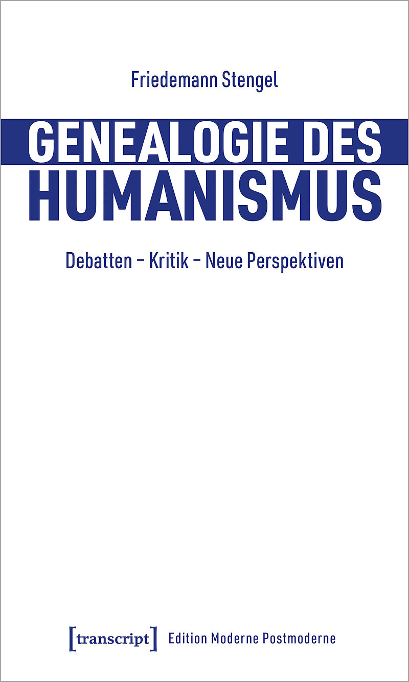 Genealogie des Humanismus