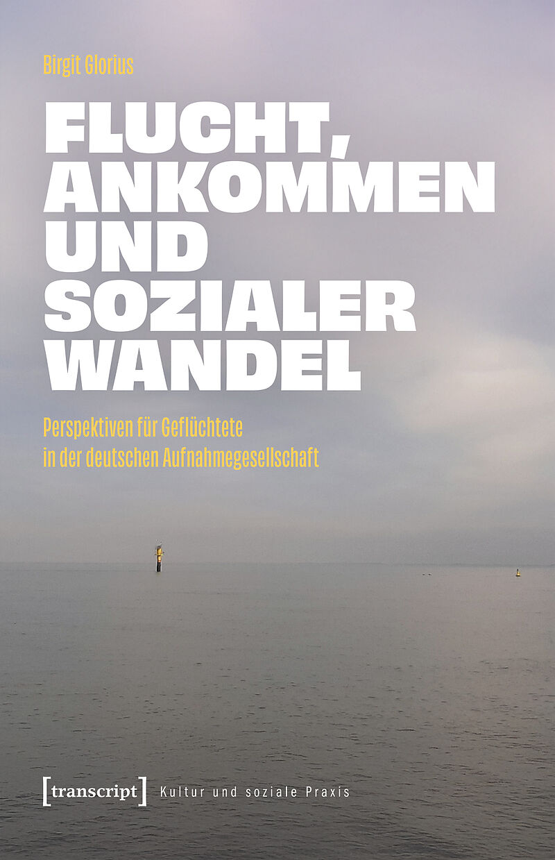 Flucht, Ankommen und sozialer Wandel