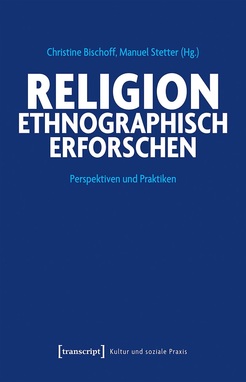 Religion ethnographisch erforschen