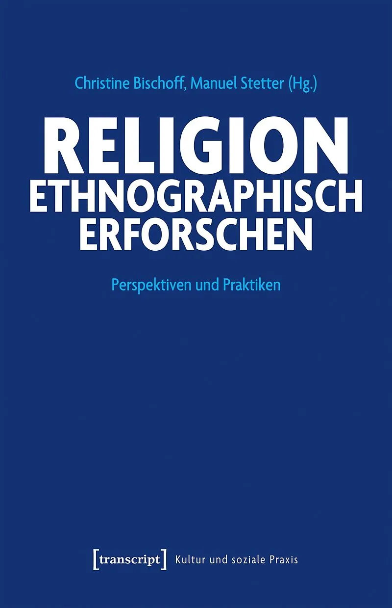 Religion ethnographisch erforschen