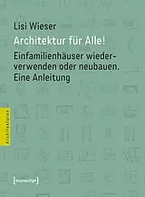 Kartonierter Einband Architektur für Alle! von Lisi Wieser