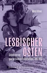 Kartonierter Einband Lesbischer Osten von Maria Bühner