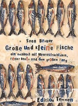 Fester Einband Große und kleine Fische von Sven Brauer