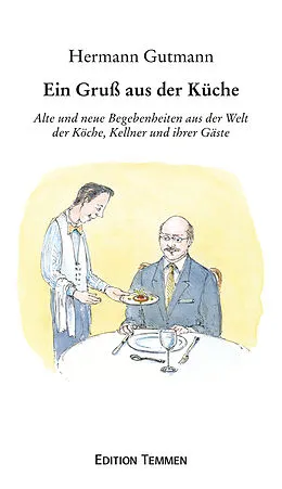 E-Book (epub) Ein Gruß aus der Küche von Hermann Gutmann