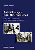 E-Book (epub) Aufzeichnungen eines Untermenschen von Alexander Bergmann