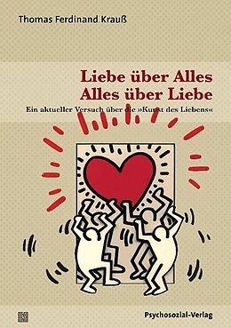 Livre Relié Liebe über Alles  Alles über Liebe de Thomas Ferdinand Krauß