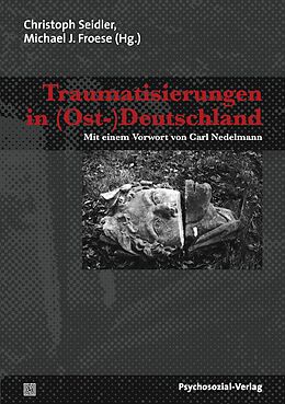 Kartonierter Einband Traumatisierungen in (Ost-)Deutschland von 