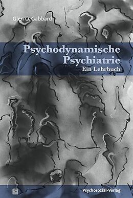 Fester Einband Psychodynamische Psychiatrie von Glen O. Gabbard
