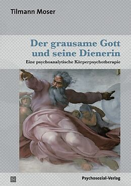 Paperback Der grausame Gott und seine Dienerin von Tilmann Moser