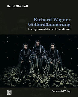 Paperback Richard Wagner: Götterdämmerung von Bernd Oberhoff